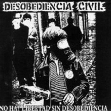 DESOBEDIENCIA CIVIL - No Hay Libertad sin Desobediencia CD